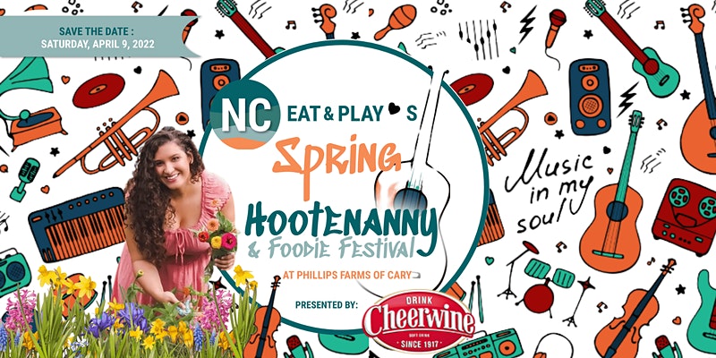 Spring Hootenanny & Foodie Festival | Cary, NC (pic: nceatandplay.com)